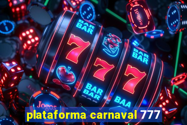 plataforma carnaval 777